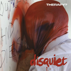 Therapy? - Disquiet (2015).mp3 - 128 Kbps