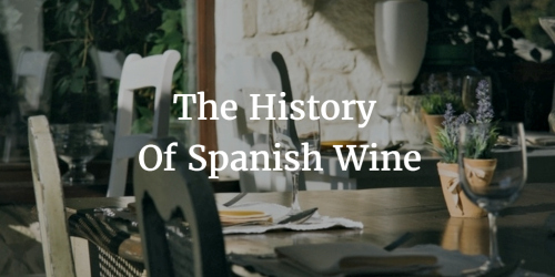 A Brief Guide To The Wines Of Spain Spain Articles