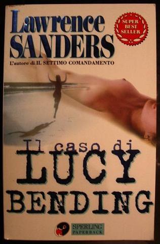 Lawrence Sanders  - Il caso di Lucy Bending (1982)