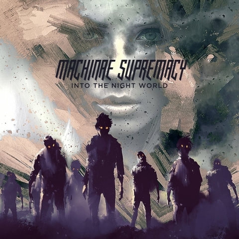 Machinae Supremacy - Into the Night World (2016) 320 KBPS