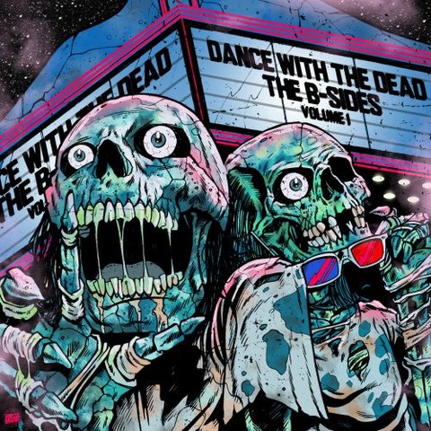 Dance With The Dead - B-Sides: Volume 1 (2017) 320 KBPS
