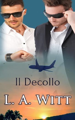 L.A. Witt - Il Decollo (2015)