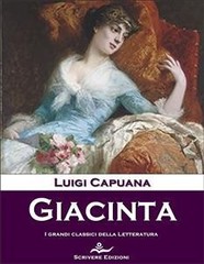 Luigi Capuana – Giacinta (2014)