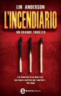 Lin Anderson - L'incendiario (2011)