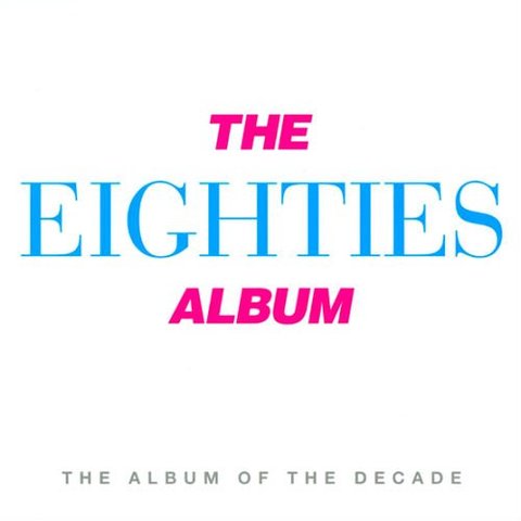 VA - The Eighties Album (3CD) (2016) 320 KBPS