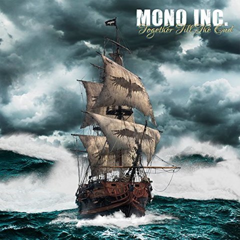 Mono Inc. - Together Till The End (2017) 320 KBPS