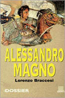 Lorenzo Braccesi - Alessandro Magno. Storie e dossier (1997)