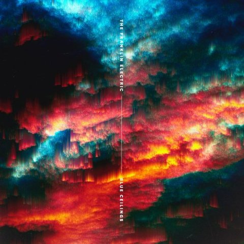 The Franklin Electric - Blue Ceilings (2017) 320 KBPS