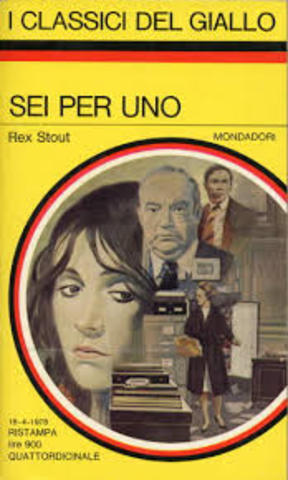 Rex Stout - Sei per uno (1999)