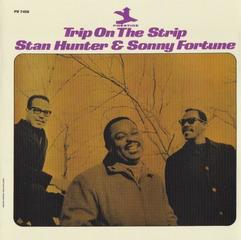 Stan Hunter & Sonny Fortune – Trip on the Strip (2013).FLAC