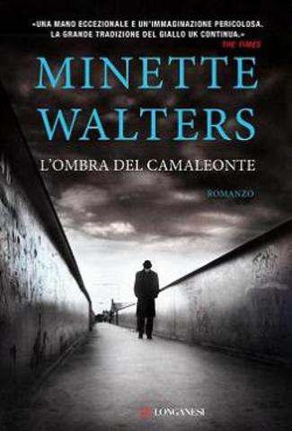 Minette Walters - L'ombra del camaleonte (2011)