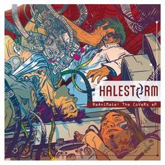 Halestorm - Reanimate The Covers (2011)
